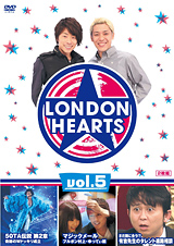 LONDON HEARTS Vol.5[DVD]
